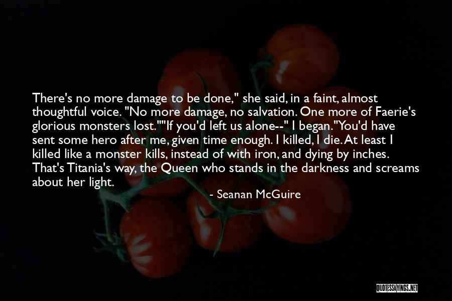 She's Done With You Quotes By Seanan McGuire