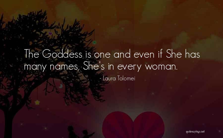 She's Every Woman Quotes By Laura Tolomei