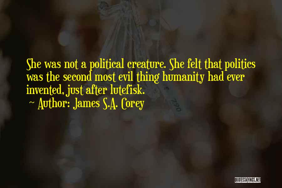 She's Evil Quotes By James S.A. Corey