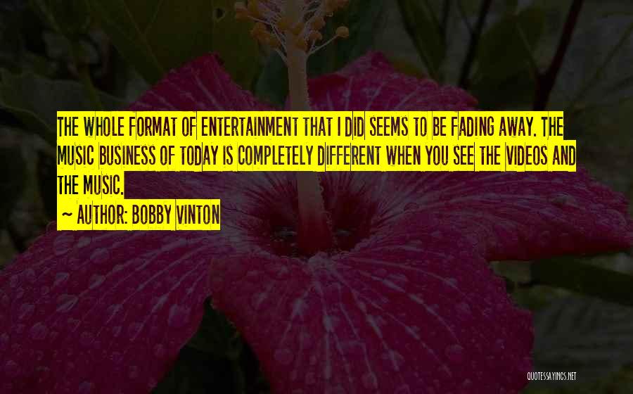 She's Fading Away Quotes By Bobby Vinton