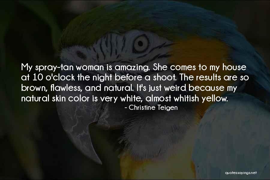 She's Flawless Quotes By Christine Teigen