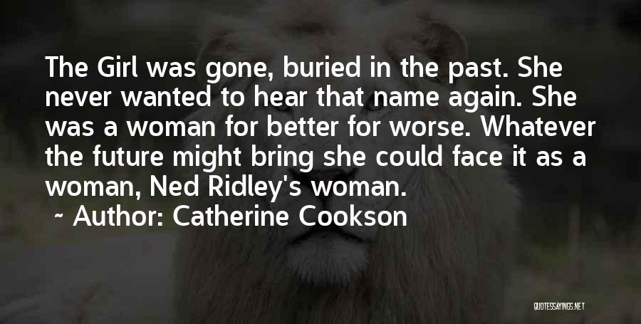 She's Gone Again Quotes By Catherine Cookson