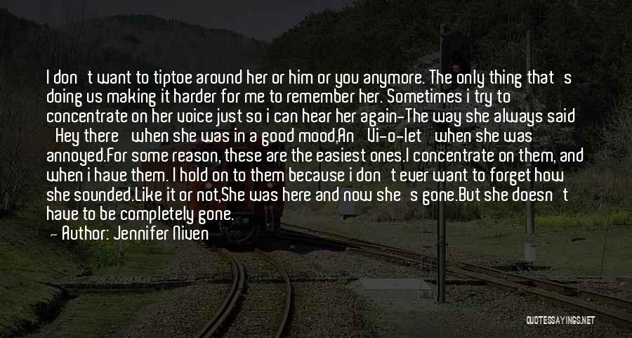 She's Gone Again Quotes By Jennifer Niven