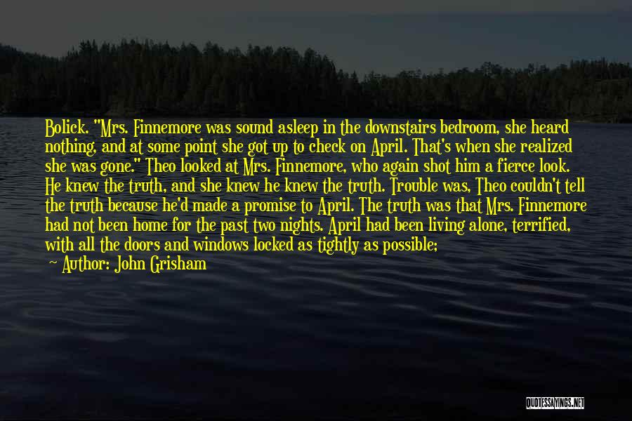 She's Gone Again Quotes By John Grisham