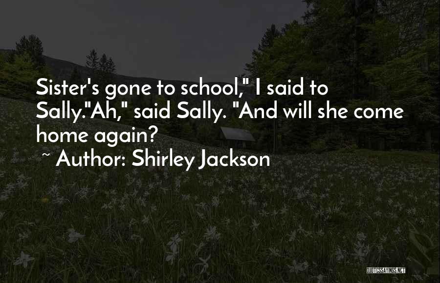 She's Gone Again Quotes By Shirley Jackson