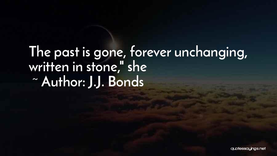 She's Gone Forever Quotes By J.J. Bonds