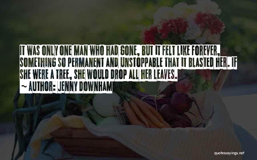 She's Gone Forever Quotes By Jenny Downham