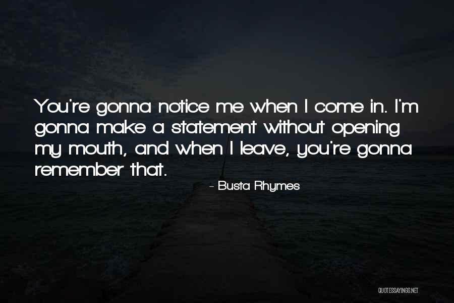 She's Gonna Leave Quotes By Busta Rhymes