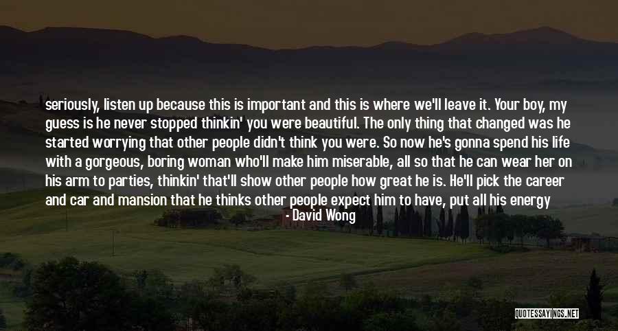 She's Gonna Leave Quotes By David Wong She's Gonna Leave Quotes By David Wong