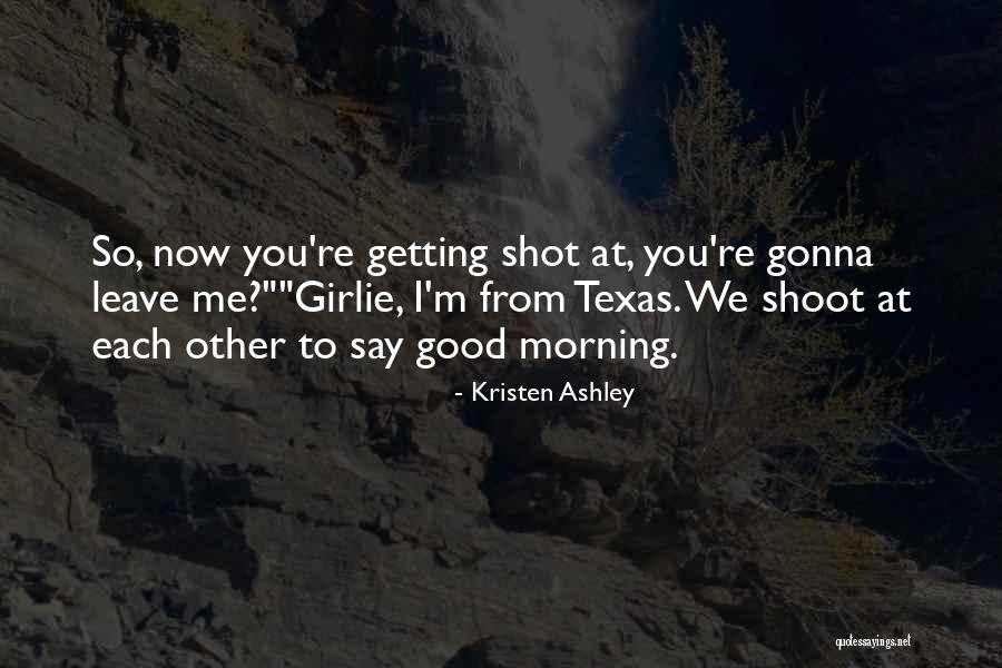 She's Gonna Leave Quotes By Kristen Ashley