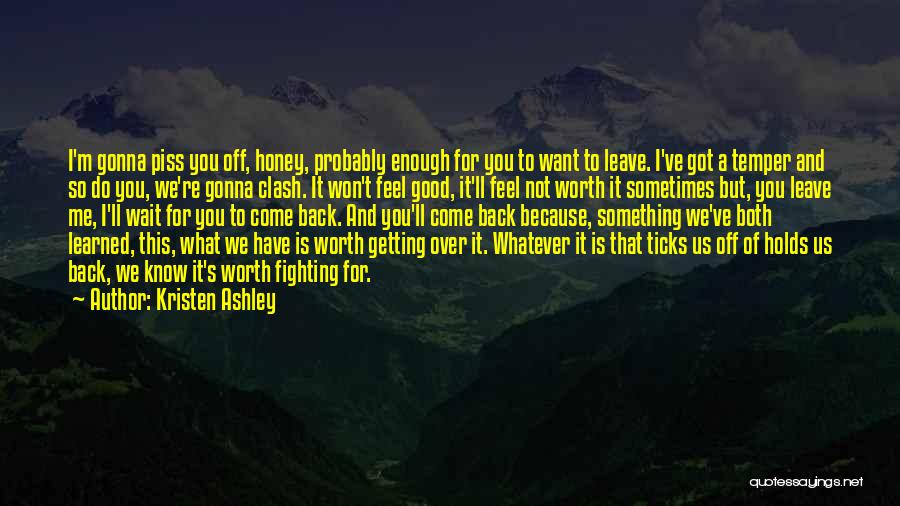 She's Gonna Leave Quotes By Kristen Ashley She's Gonna Leave Quotes By Kristen Ashley