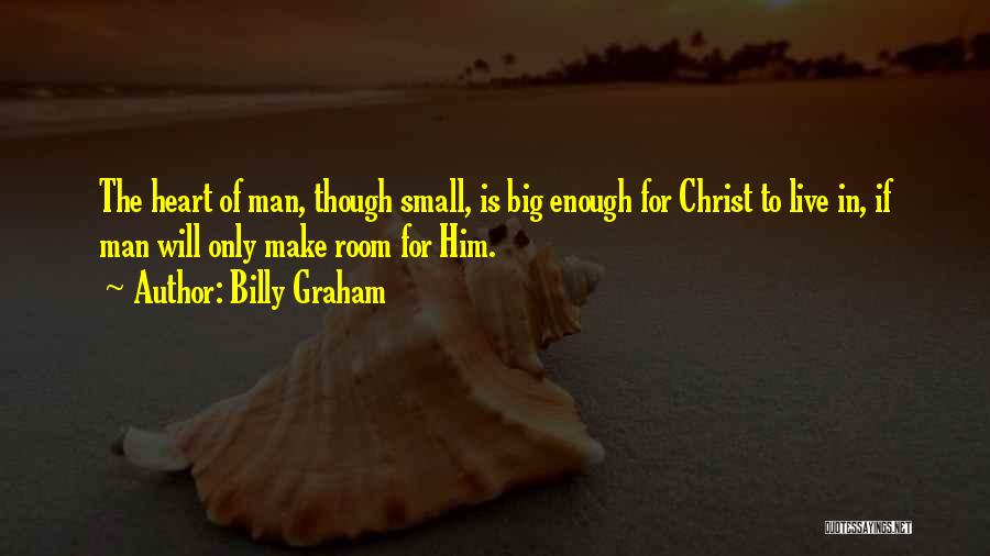 She's Got A Big Heart Quotes By Billy Graham