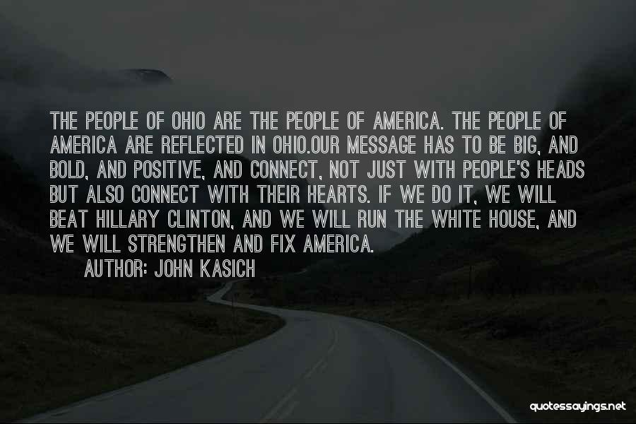 She's Got A Big Heart Quotes By John Kasich