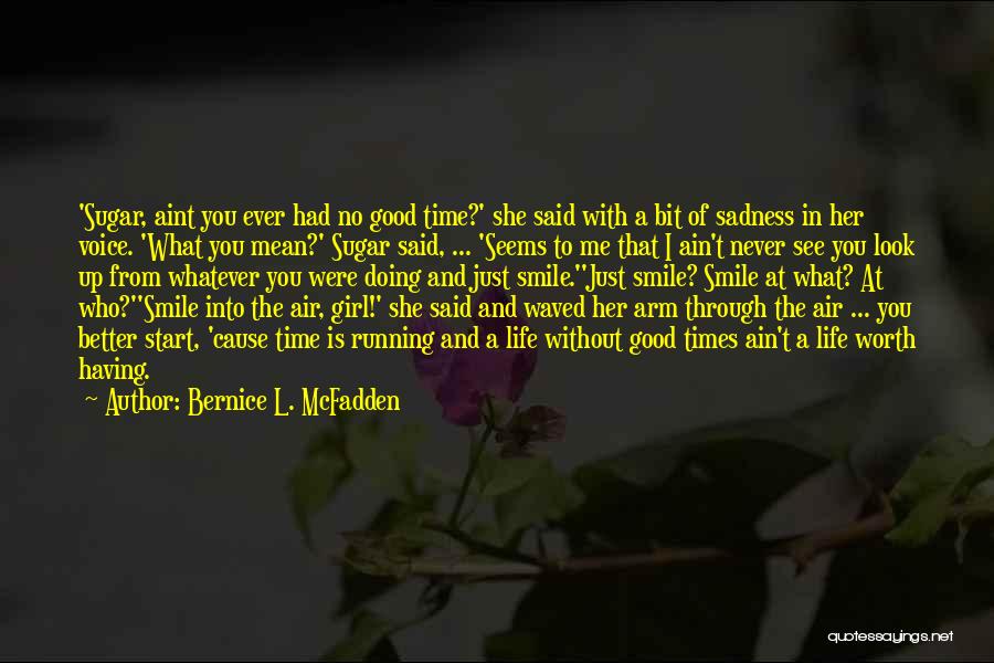 She's Happy Without Me Quotes By Bernice L. McFadden