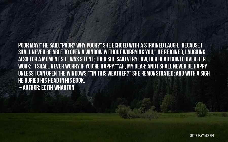 She's Happy Without You Quotes By Edith Wharton