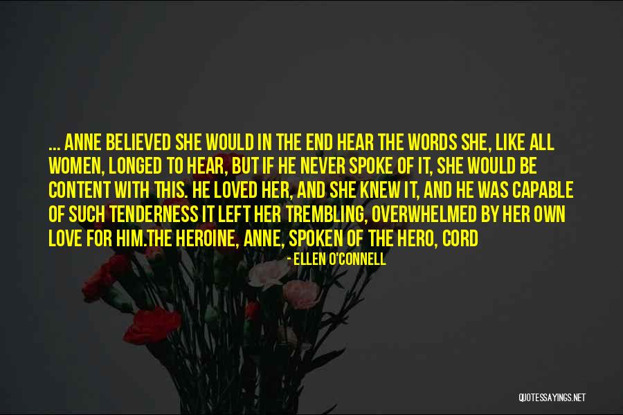 She's Her Own Hero Quotes By Ellen O'Connell