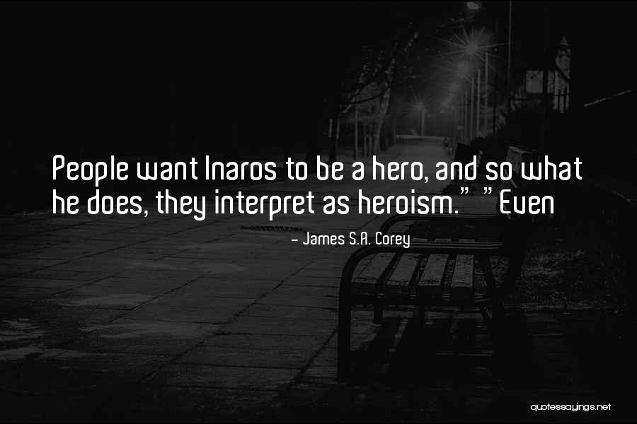 She's Her Own Hero Quotes By James S.A. Corey