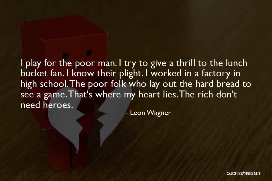 She's Her Own Hero Quotes By Leon Wagner