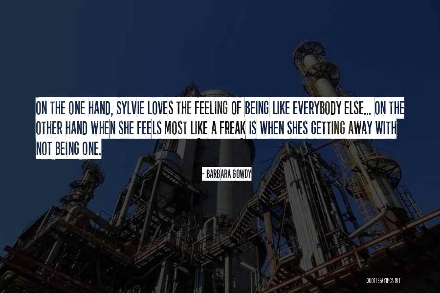 Shes Her Own Quotes By Barbara Gowdy Shes Her Own Quotes By Barbara Gowdy