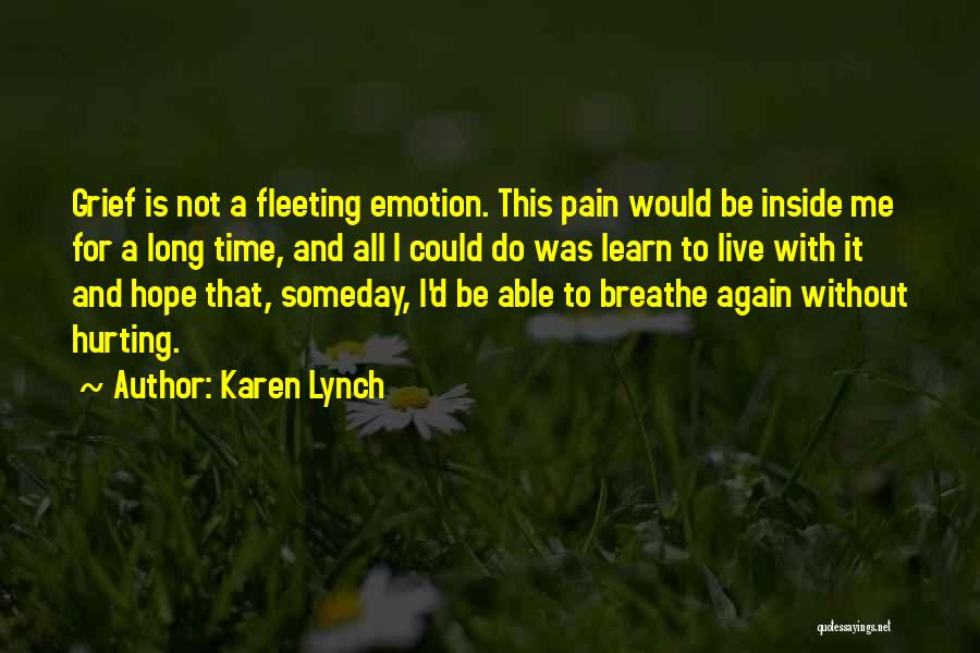 She's Hurting Inside Quotes By Karen Lynch