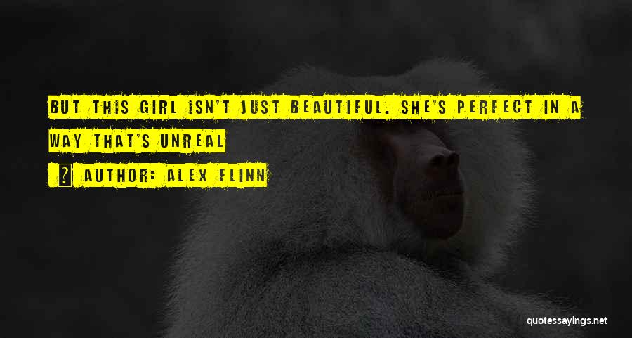 She's Just A Girl Quotes By Alex Flinn