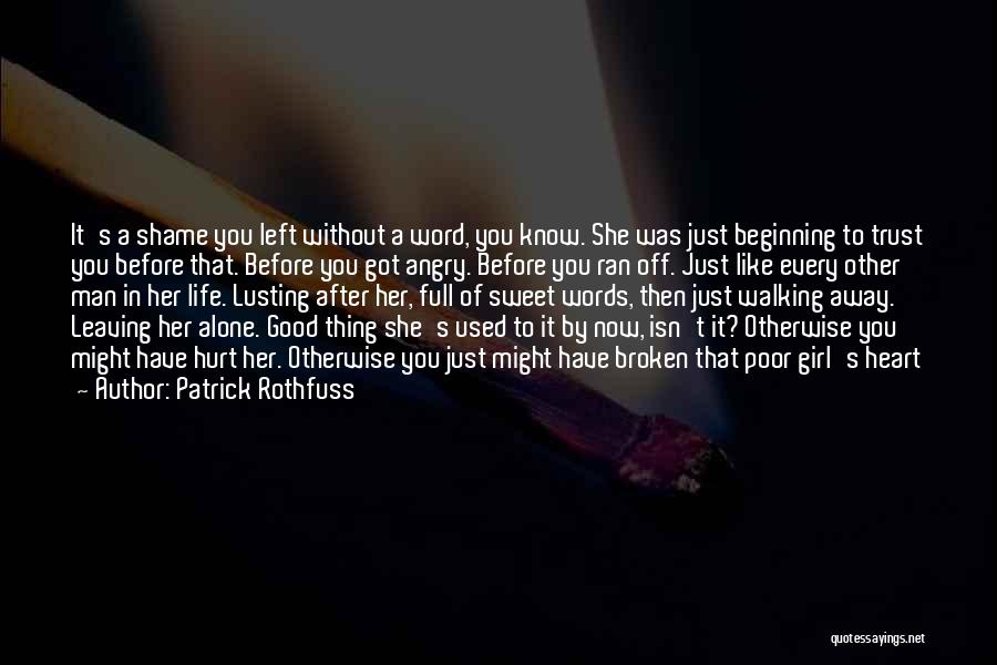 She's Just A Girl Quotes By Patrick Rothfuss