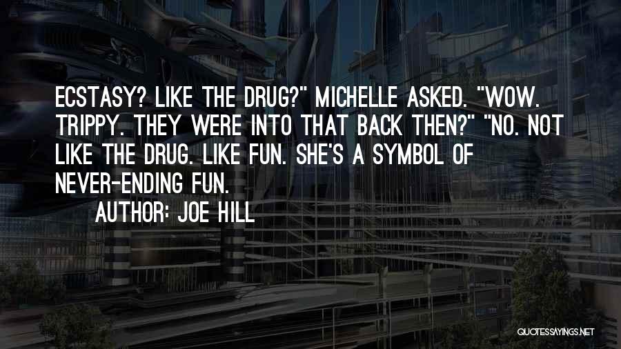 She's Like A Drug Quotes By Joe Hill