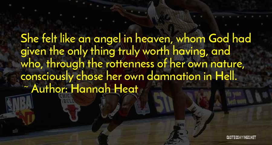 She's Like An Angel Quotes By Hannah Heat