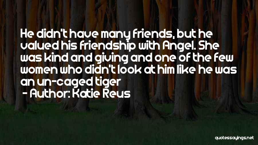 She's Like An Angel Quotes By Katie Reus