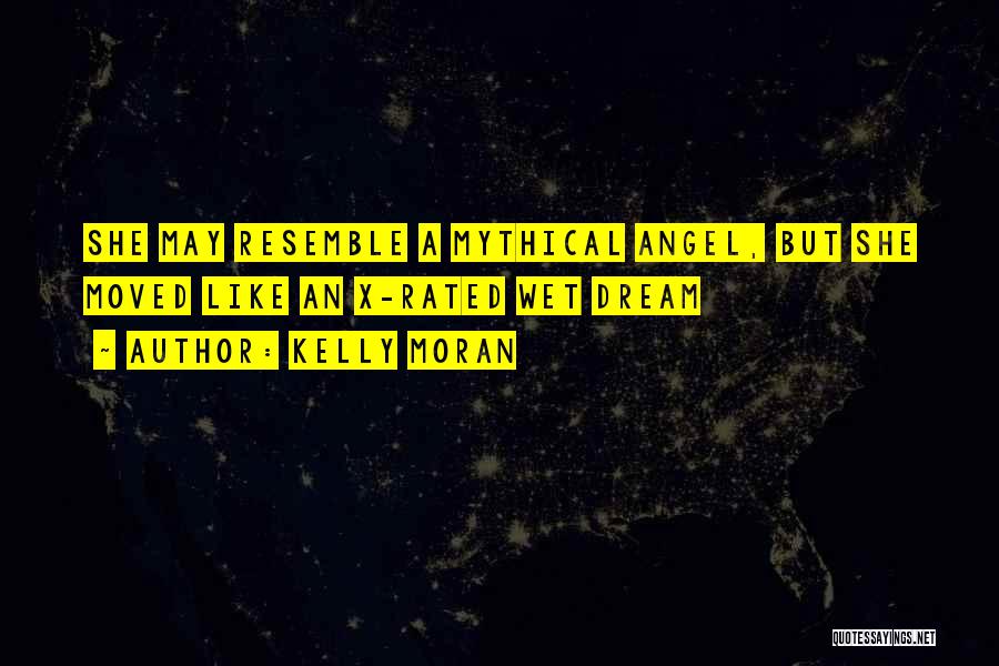 She's Like An Angel Quotes By Kelly Moran