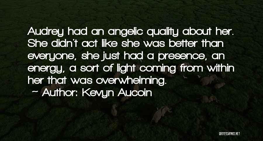 She's Like An Angel Quotes By Kevyn Aucoin