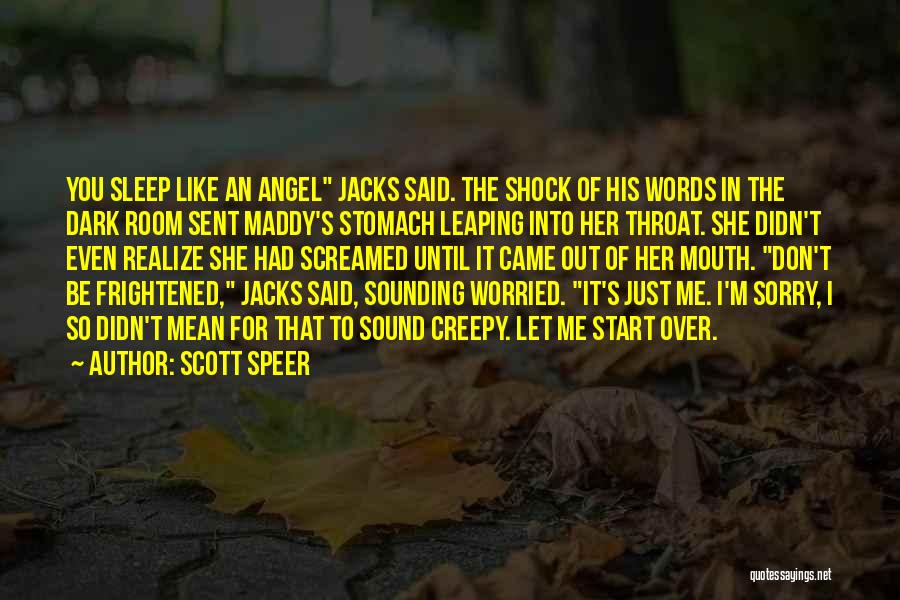 She's Like An Angel Quotes By Scott Speer