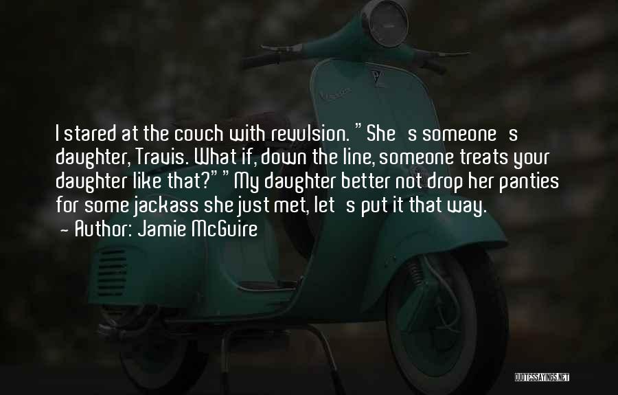 She's Like My Daughter Quotes By Jamie McGuire