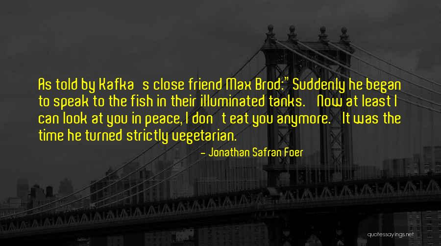 Shes Like The Sea Quotes By Jonathan Safran Foer Shes Like The Sea Quotes By Jonathan Safran Foer