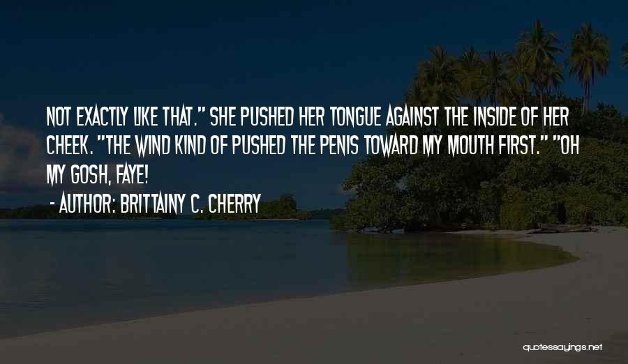 She's Like The Wind Quotes By Brittainy C. Cherry