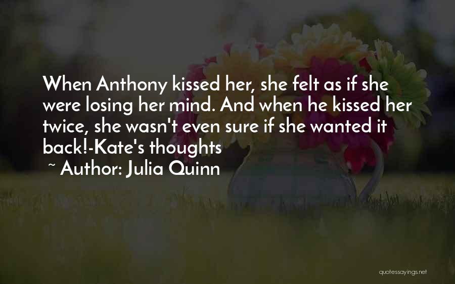 She's Losing Her Mind Quotes By Julia Quinn