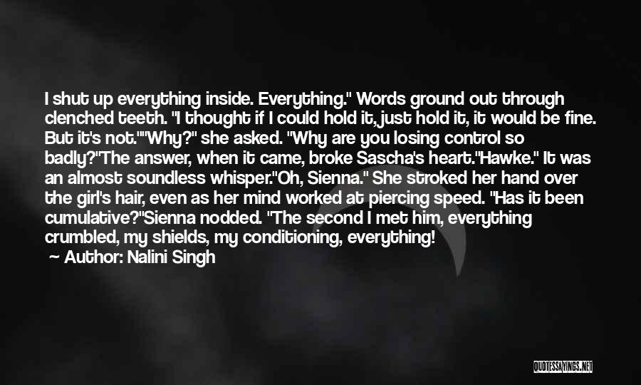 She's Losing Her Mind Quotes By Nalini Singh