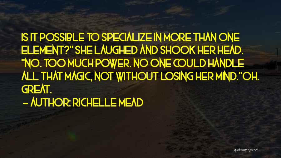 She's Losing Her Mind Quotes By Richelle Mead