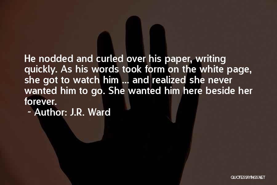 She's Mine Forever Quotes By J.R. Ward