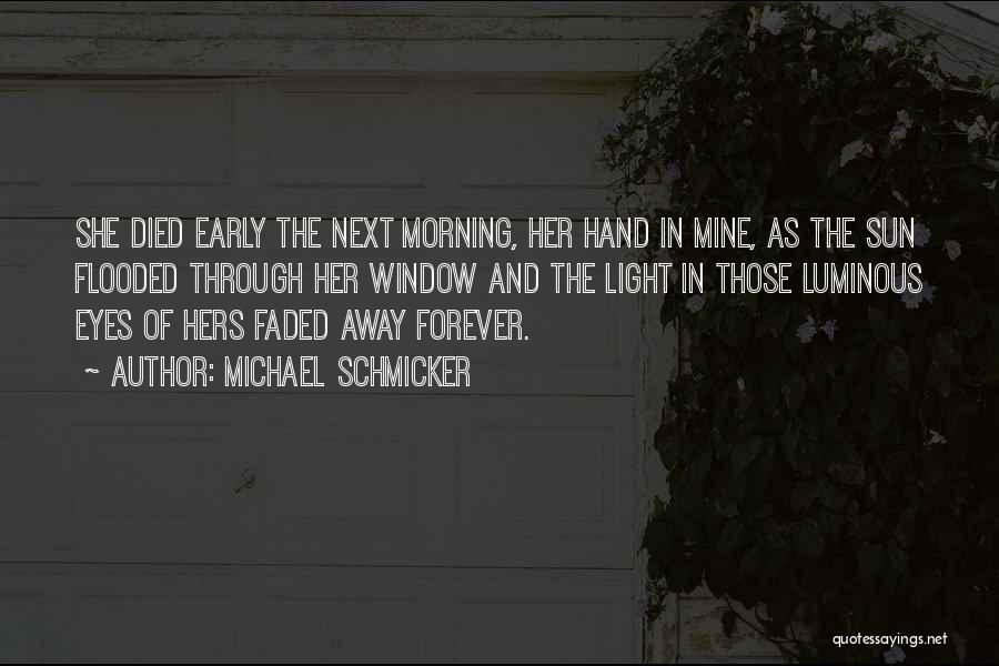She's Mine Forever Quotes By Michael Schmicker