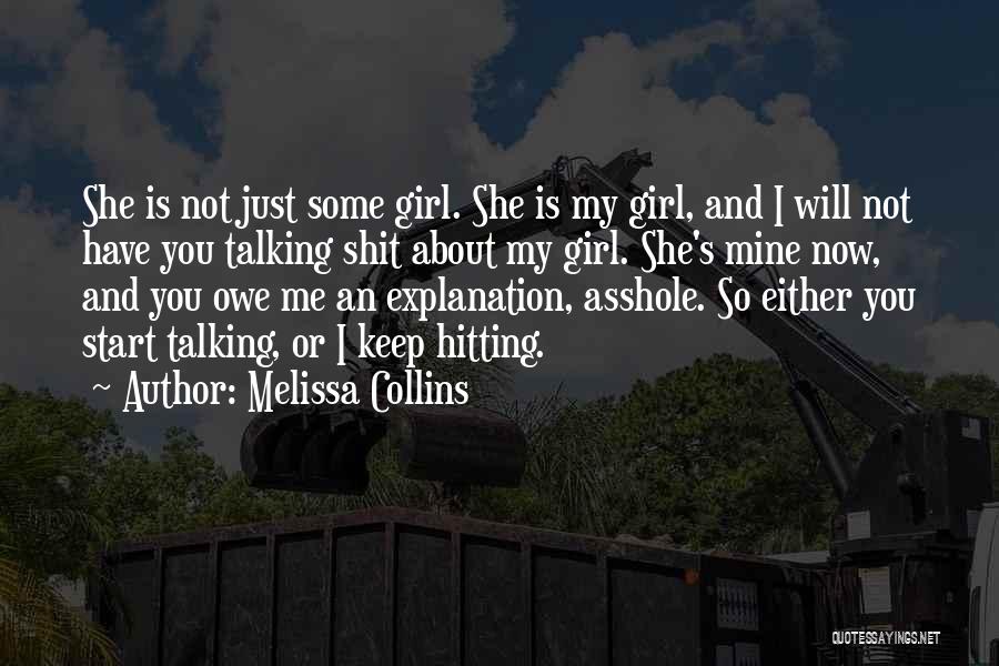 She's Mine Now Quotes By Melissa Collins
