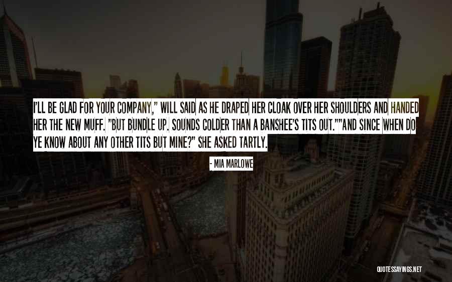 She's Mine Quotes By Mia Marlowe She's Mine Quotes By Mia Marlowe