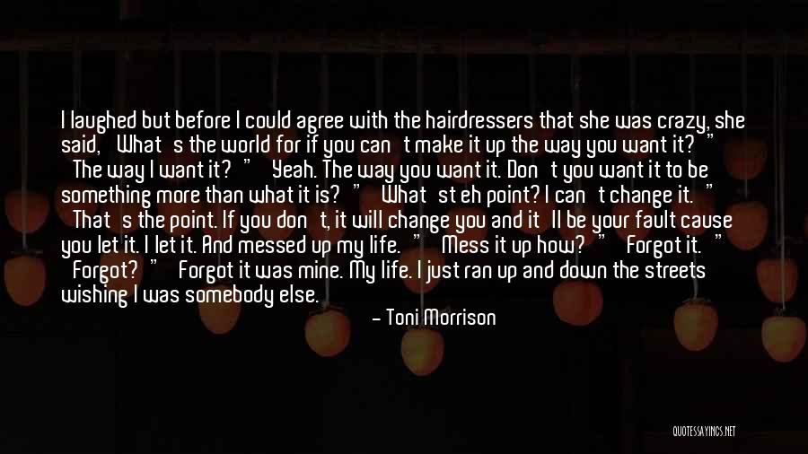 She's Mine Quotes By Toni Morrison She's Mine Quotes By Toni Morrison