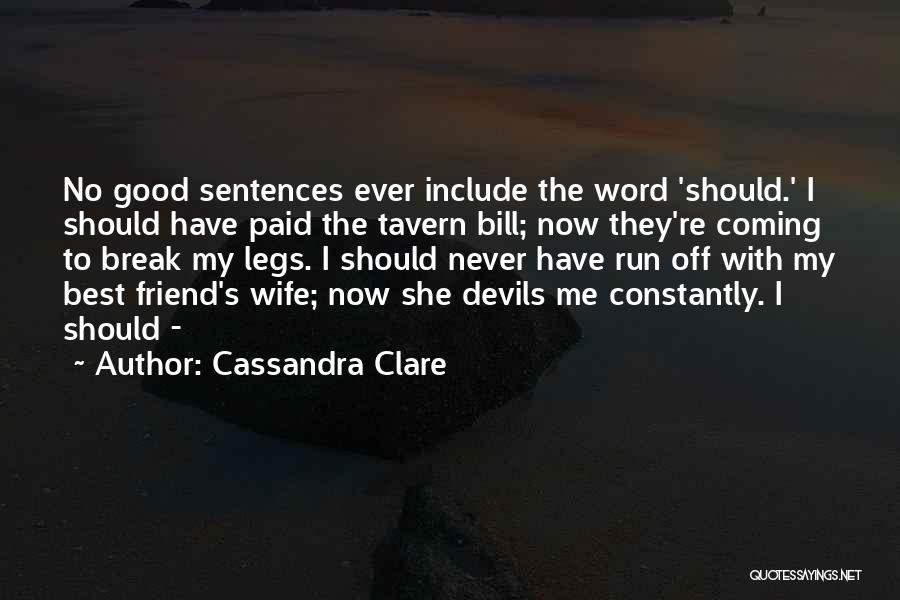 She's My Best Friend Quotes By Cassandra Clare