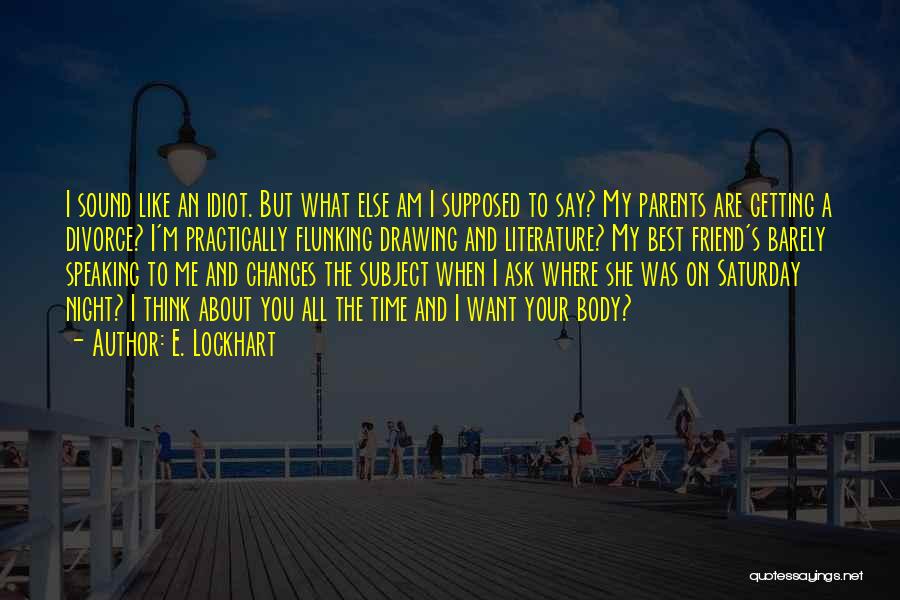 She's My Best Friend Quotes By E. Lockhart