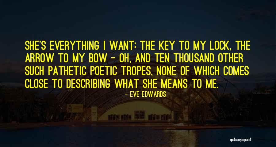 She's My Everything Love Quotes By Eve Edwards