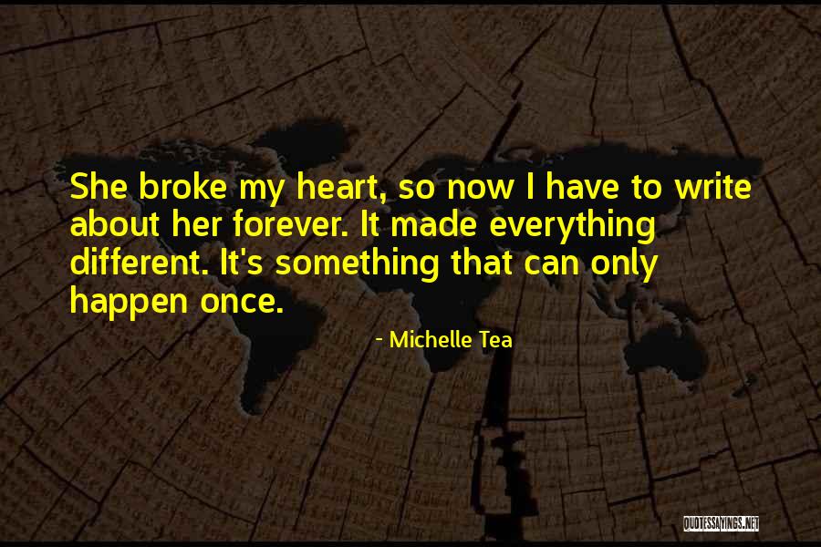 She's My Everything Love Quotes By Michelle Tea