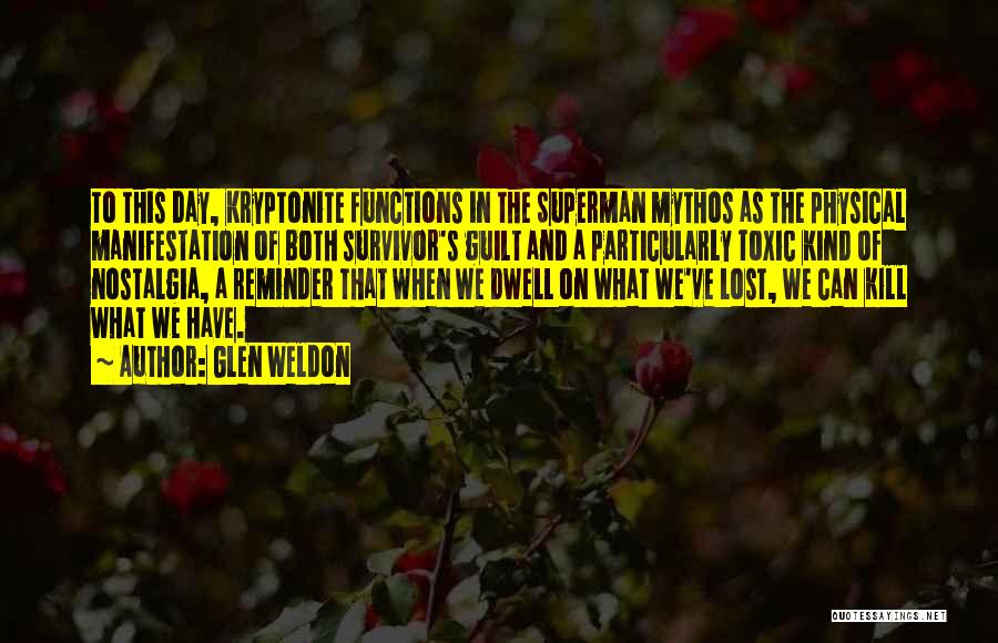 She's My Kryptonite Quotes By Glen Weldon