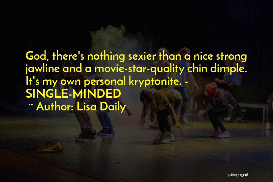 She's My Kryptonite Quotes By Lisa Daily