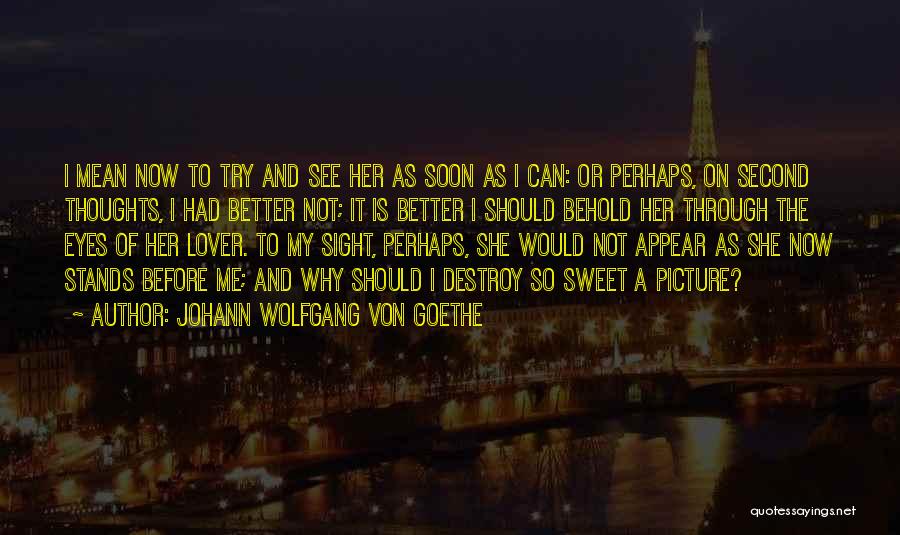 She's My Lover Quotes By Johann Wolfgang Von Goethe